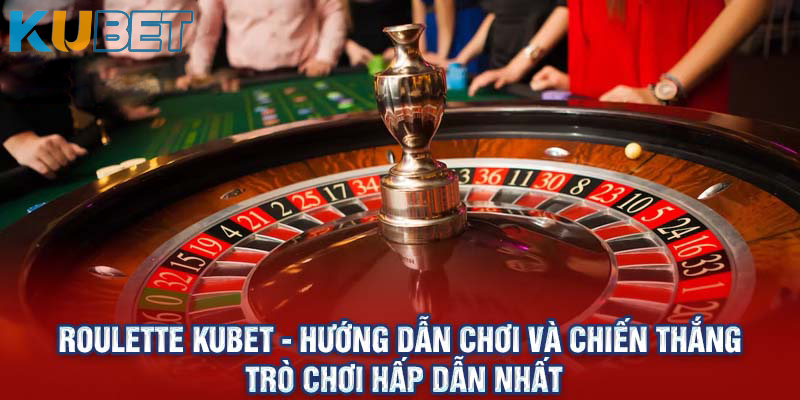 Các loại cược trong Roulette Ku19